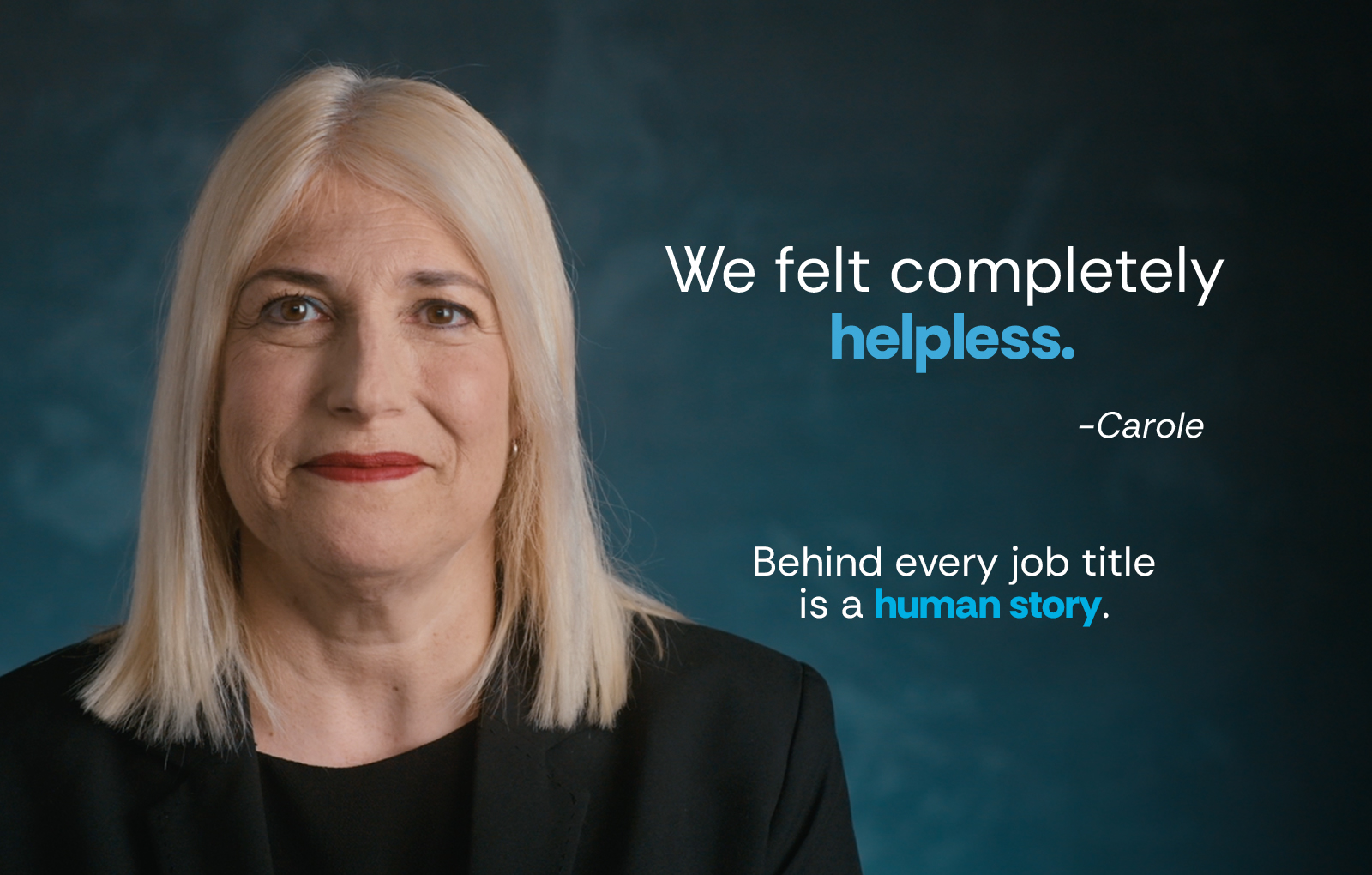This is the first time I'm speaking about it." –Jacquie. Below: "Behind every job title is a human story.